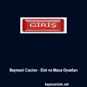 Baymavi Casino - Slot ve Masa Oyunları