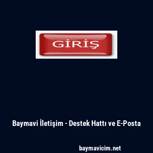 Baymavi İletişim - Destek Hattı ve E-Posta