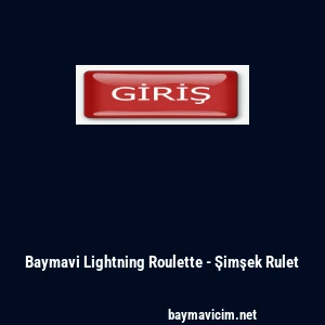 Baymavi Lightning Roulette - Şimşek Rulet